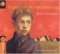 Willi Fährmann Es geschah im Nachbarhaus