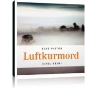 Produktbild Elke Pistor Luftkurmord