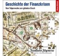 Produktbild F.A.Z. Audio-Dossier Geschichte der Finanzkrisen. Vom Tulpenwahn zum globalen Crash