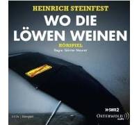 Produktbild Heinrich Steinfest Wo die Löwen weinen