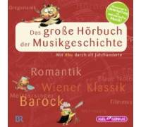 Produktbild Leonhard Huber Das große Hörbuch der Musikgeschichte