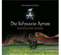 Produktbild Santiago Garcia-Clairac Die schwarze Armee. Das Reich der Träume