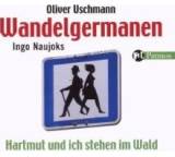 Wandelgermanen. Hartmut und ich stehen im Wald