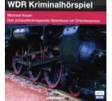 Hörbuch im Test: Das schaudererregende Abenteuer im Orientexpress von Michael Koser, Testberichte.de-Note: 1.0 Sehr gut