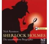 Sherlock Holmes. Die unautorisierte Biographie