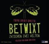 Betwixt. Zwischen zwei Welten