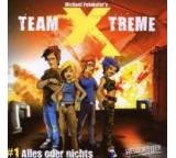 Team X-Treme. Alles oder nichts (1)