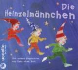 Die Heinzelmännchen und andere Geschichten aus Opas altem Buch