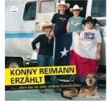 Konny Reimann erzählt ... aber das ist eine andere Geschichte