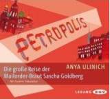 Petropolis. Die große Reise der Mailorder-Braut Sascha Goldberg
