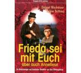 Frieda sei mit Euch - aber auch Anneliese