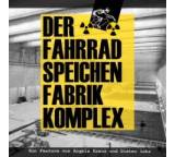 Der Fahrradspeichenfabrik-Komplex