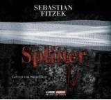 Hörbuch im Test: Splitter von Sebastian Fitzek, Testberichte.de-Note: 2.0 Gut