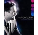 Michael Bublé - Caught in the act