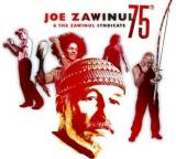 Joe Zawinul & The Zawinul Syndicate - 75th