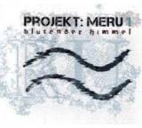 Projekt Meru. Blutender Himmel