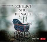 Schweigt still die Nacht