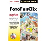 Bildbearbeitungsprogramm im Test: Goldene Serie - Foto Fun Clix von Data Becker, Testberichte.de-Note: 1.0 Sehr gut