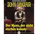 Geisterjäger John Sinclair. Der Mann, der nicht sterben konnte