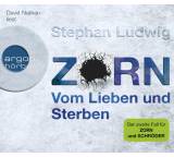 Zorn. Vom Lieben und Sterben