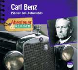 Abenteuer & Wissen. Carl Benz. Pionier des Automobils