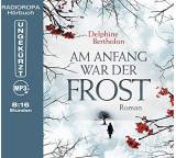 Am Anfang war der Frost