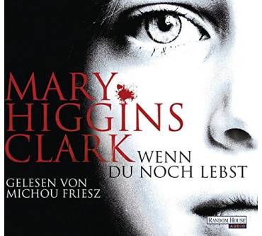 Produktbild Mary Higgins Clark Wenn du noch lebst