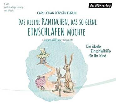 Produktbild Carl-Johan Forssén Ehrlin Das kleine Kaninchen, das so gerne einschlafen möchte