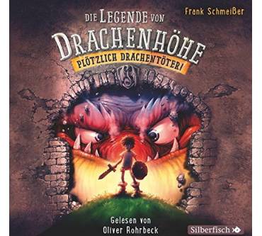 Produktbild Frank Schmeißer Die Legende von Drachenhöhe. Plötzlich Drachentöter!