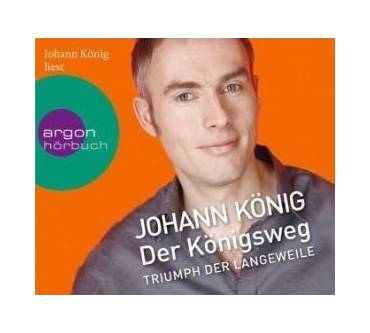 Produktbild Johann König Der Königswegs. Triumph der Langeweile