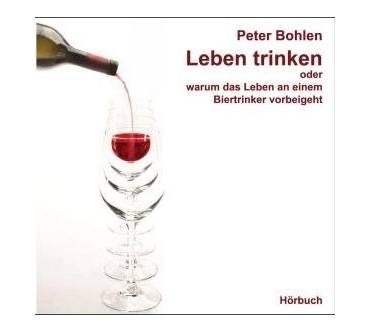 Produktbild Peter Bohlen Leben trinken