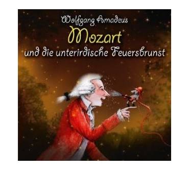 Produktbild Michael Vonau Wolfgang Amadeus Mozart und die unterirdische Feuersbrunst