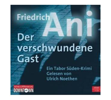 Produktbild Friedrich Ani Der verschwundene Gast