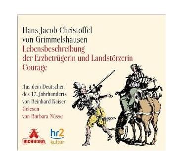 Produktbild Hans Jacob Christoffel von Grimmelshausen Lebensbeschreibung der Erzbetrügerin und Landstörzerin Courage