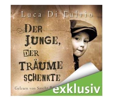 Produktbild Luca Di Fulvio Der Junge, der Träume schenkte