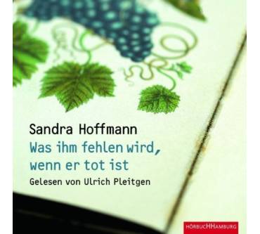 Produktbild Sandra Hoffmann Was ihm fehlen wird, wenn er tot ist