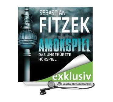 Produktbild Sebastian Fitzek Amokspiel. Das ungekürzte Hörspiel (Download)